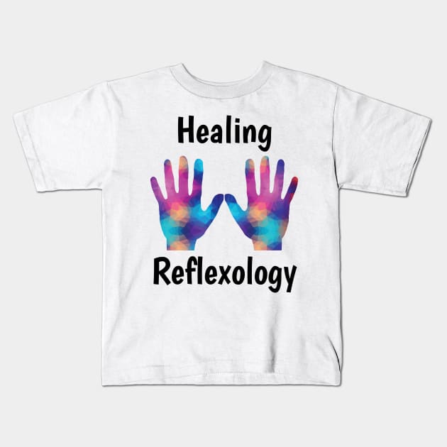 Healing Reflexology (black text) (hands) Kids T-Shirt by Balanceandharmonyforreflexologists